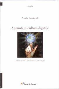 Appunti di cultura digitale - Nicola Rossignoli - copertina