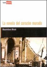 La novela del corazon murado