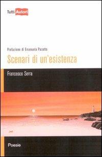 Scenari di un'esistenza - Francesco Serra - copertina