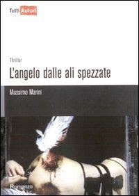 L'angelo dalle ali spezzate - Massimo Marini - copertina