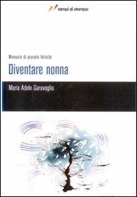 Diventare nonna - M. Adele Garavaglia - copertina