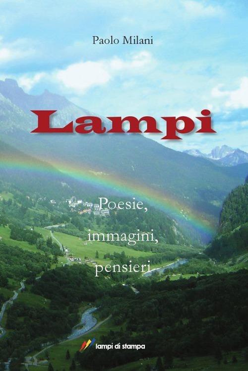 Lampi. Poesie, immagini, pensieri - Paolo Milani - copertina