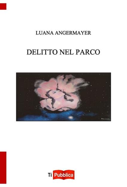 Delitto nel parco - Luana Angermayer - copertina