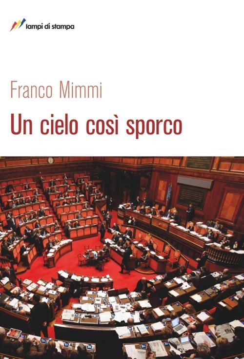 Un cielo così sporco - Franco Mimmi - copertina