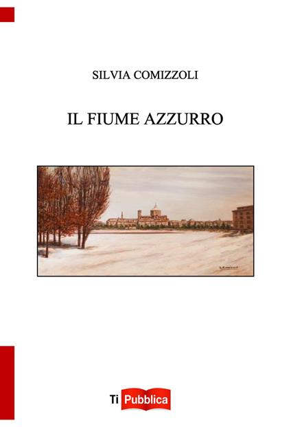 Il fiume azzurro - Silvia Comizzoli - copertina