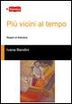 Più vicini al tempo. Respiri di finitudine