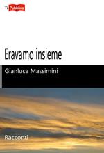 Eravamo insieme