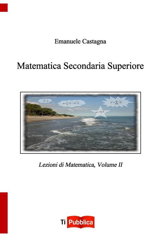 Matematica secondaria superiore. Vol. 2 - Emanuele Castagna - copertina