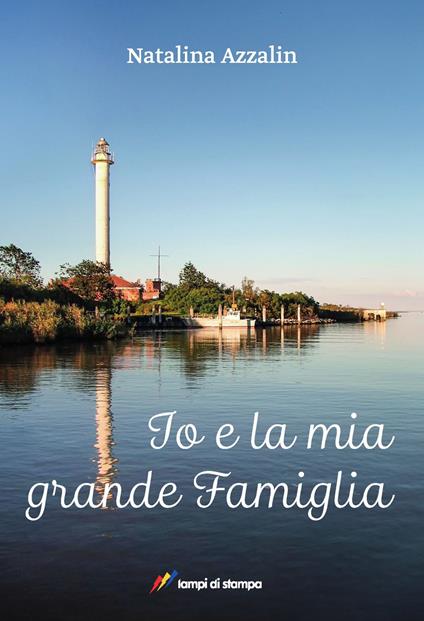 Io e la mia grande famiglia - Natalina Azzalin - copertina