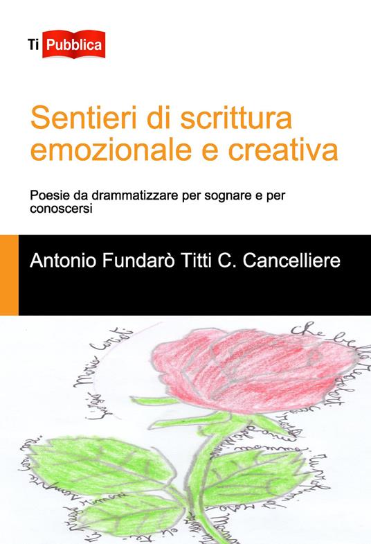 Sentieri di scrittura emozionale e creativa - Antonio Fundarò,Titti C. Cancelliere - copertina