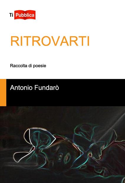 Ritrovarti - Antonio Fundarò - copertina