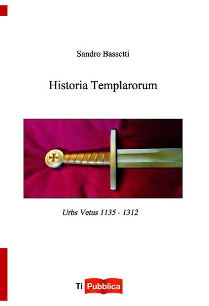 Historia templarorum - Sandro Bassetti - copertina