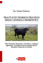 Trattato teorico pratico degli animali domestici. Vol. 2: Ruminanti. Caseificio