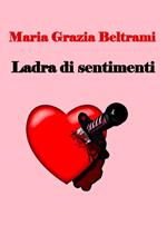 Ladra di sentimenti