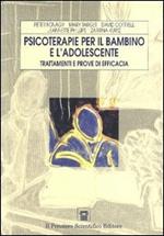 Psicoterapia per il bambino e l'adolescente. Trattamenti e prove di efficacia