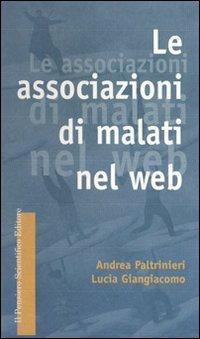 Le associazioni di malati nel Web - Andrea Paltrinieri,Lucia Giangiacomo - copertina