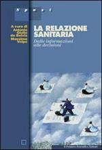 La relazione sanitaria. Dalle informazioni alle decisioni