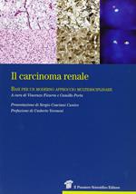 Il carcinoma renale. Basi per un moderno approccio multidisciplinare