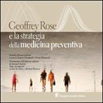 Geoffrey Rose e la strategia della medicina preventiva