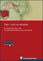 Fare i conti con la salute. Le conseguenze della crisi sul benessere psicofisico della popolazione