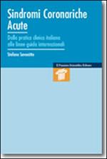 Sindromi coronariche acute. Dalla paratica clinica italiana alle linee-guida internazionali