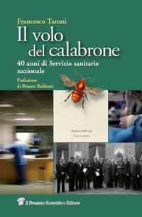 Il volo del calabrone. 40 anni di Servizio sanitario nazionale - Francesco Taroni - copertina