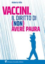 Vaccini. Il diritto di (non) aver paura