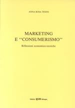 Marketing e «Consumerismo». Riflessioni economico-tecniche