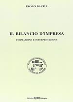 Il bilancio d'impresa. Formazione e interpretazione