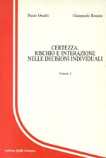 Certezza, rischio e interazione nelle decisioni individuali