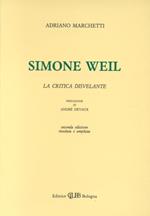 Simone Weil. La critica disvelante