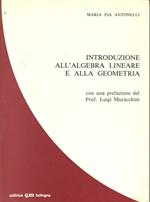 Introduzione all'algebra lineare e alla geometria