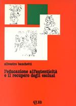 L' educazione alla autenticità e il recupero degli esclusi