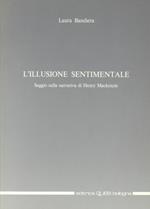 L' illusione sentimentale. Saggio sulla narrativa di H. MacKenzie