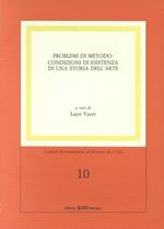 Problemi di metodo: condizioni di esistenza di una storia dell'arte