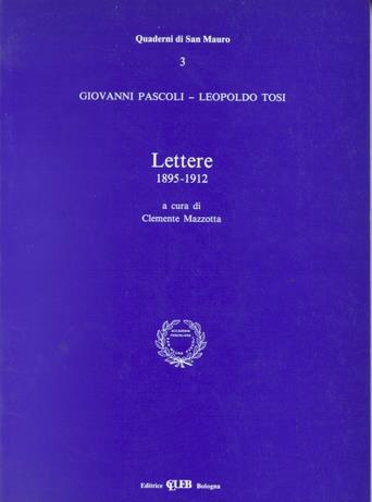 Lettere (1895-1912) - Giovanni Pascoli,Leopoldo Tosi - copertina