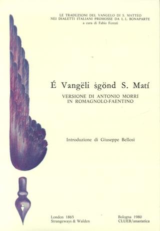 Vangeli sgond s. Matì. Versione di Antonio Morri in romagnolo faentino (rist. anast. Londra, 1865) (E) - copertina