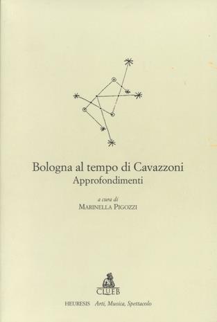 Bologna al tempo di Cavazzoni. Approfondimenti - copertina