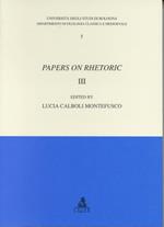 Papers on rhetoric. Vol. 3