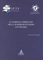 Il pubblico impiegato nella rappresentazione letteraria