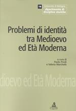 Problemi di identità tra Medioevo ed età moderna. Seminari e bibliografia