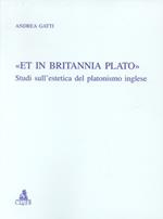 «Et in Britannia Plato». Studi sull'estetica del platonismo inglese