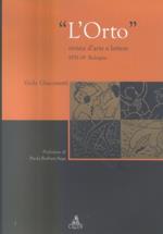 L' Orto. Rivista d'arte e lettere, 1931-1939. Bologna