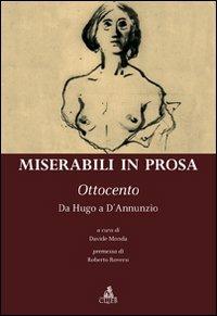 Miserabili in prosa. Ottocento. Da Hugo a D'Annunzio - copertina