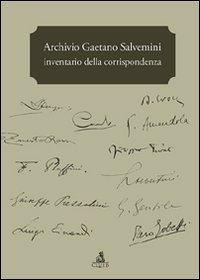 Archivio Gaetano Salvemini. Inventario della corrispondenza - copertina