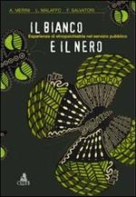 Il bianco e il nero. Esperienze di etnopsichiatria nel servizio pubblico