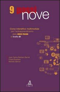 Nove passi. Corso interattivo multimediale per l'autoapprendimento della lingua italiana di livello A1. CD-ROM - Juan C. Barbero Bernal,Chiara Businaro,Michela Valmori - copertina