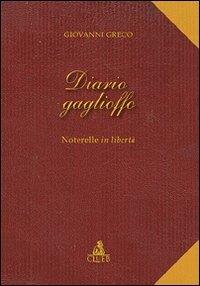 Diario Gaglioffo. Noterelle in libertà - Giovanni Greco - copertina