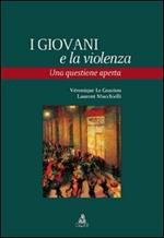 I giovani e la violenza. Una questione aperta