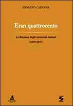 Eran quattrocento. Le riunioni degli scienziati italiani (1839-1847)